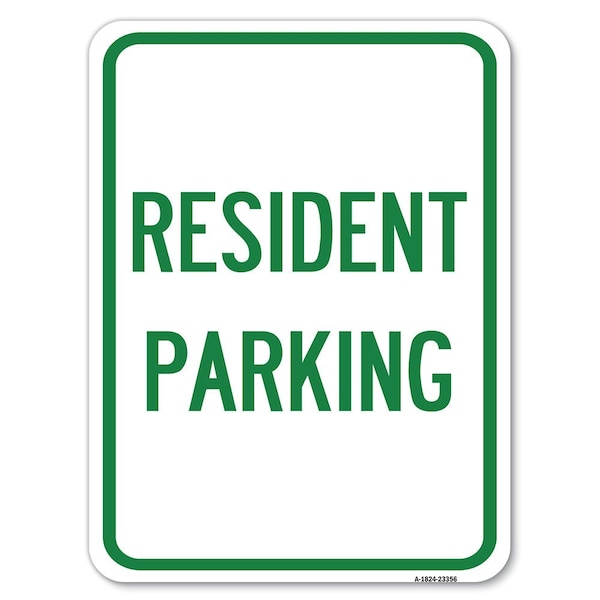 Signmission Parking Sign Resident Parking Heavy-Gauge Aluminum Rust Proof Parking Sign, 18" x 24", A-1824-23356 A-1824-23356 - main